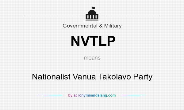 What does NVTLP mean? It stands for Nationalist Vanua Takolavo Party