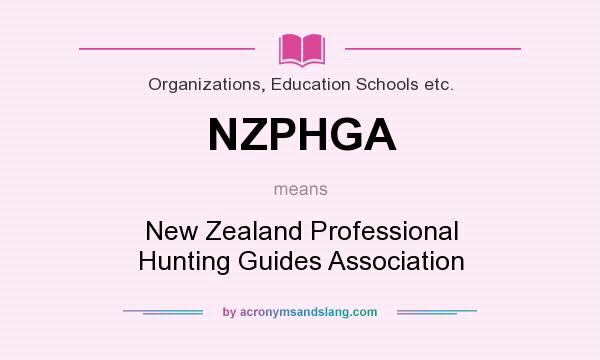 What does NZPHGA mean? It stands for New Zealand Professional Hunting Guides Association