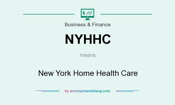 What does NYHHC mean? It stands for New York Home Health Care