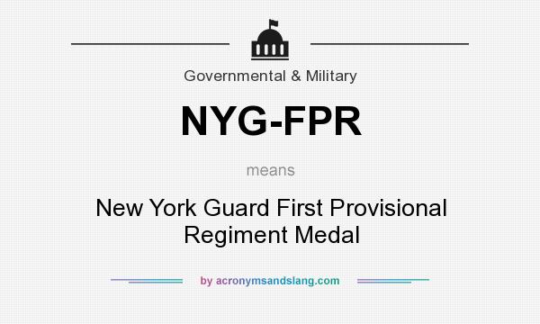What does NYG-FPR mean? It stands for New York Guard First Provisional Regiment Medal