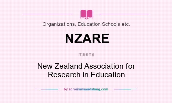 What does NZARE mean? It stands for New Zealand Association for Research in Education