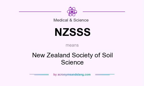 What does NZSSS mean? It stands for New Zealand Society of Soil Science
