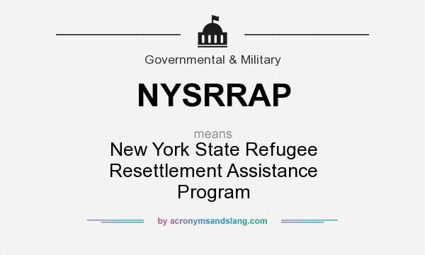 What does NYSRRAP mean? It stands for New York State Refugee Resettlement Assistance Program