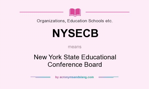 What does NYSECB mean? It stands for New York State Educational Conference Board