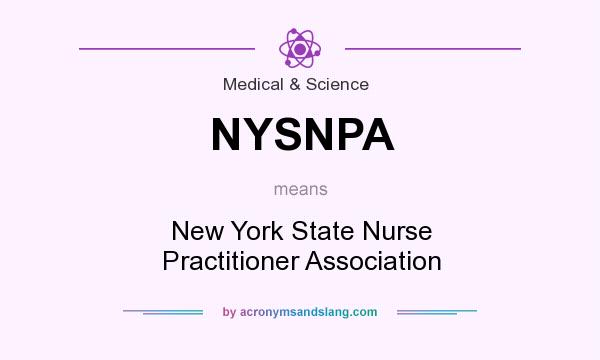 What does NYSNPA mean? It stands for New York State Nurse Practitioner Association