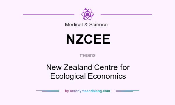 What does NZCEE mean? It stands for New Zealand Centre for Ecological Economics