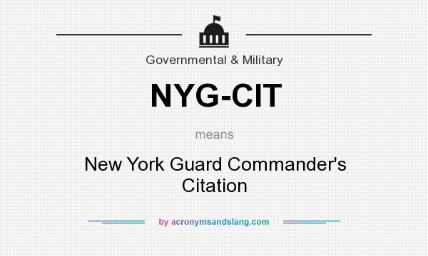 What does NYG-CIT mean? It stands for New York Guard Commander`s Citation