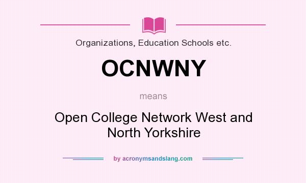 What does OCNWNY mean? It stands for Open College Network West and North Yorkshire