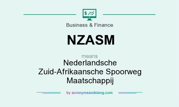 What does NZASM mean? It stands for Nederlandsche Zuid-Afrikaansche Spoorweg Maatschappij