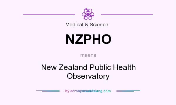 What does NZPHO mean? It stands for New Zealand Public Health Observatory