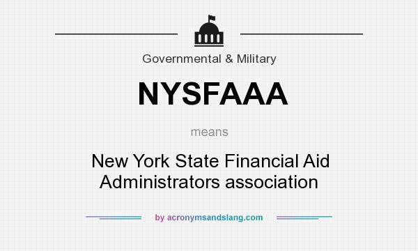 What does NYSFAAA mean? It stands for New York State Financial Aid Administrators association