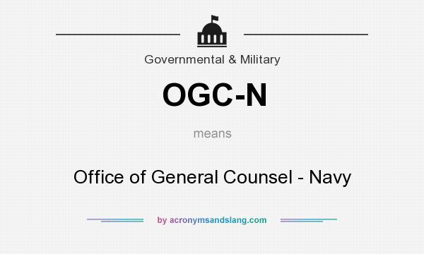 What does OGC-N mean? It stands for Office of General Counsel - Navy