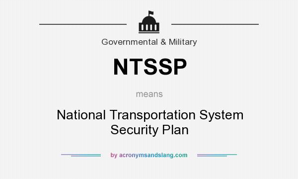 What does NTSSP mean? It stands for National Transportation System Security Plan