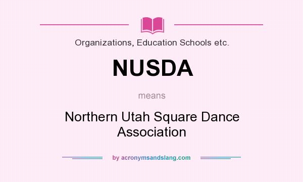 What does NUSDA mean? It stands for Northern Utah Square Dance Association