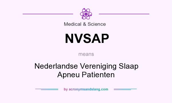 What does NVSAP mean? It stands for Nederlandse Vereniging Slaap Apneu Patienten