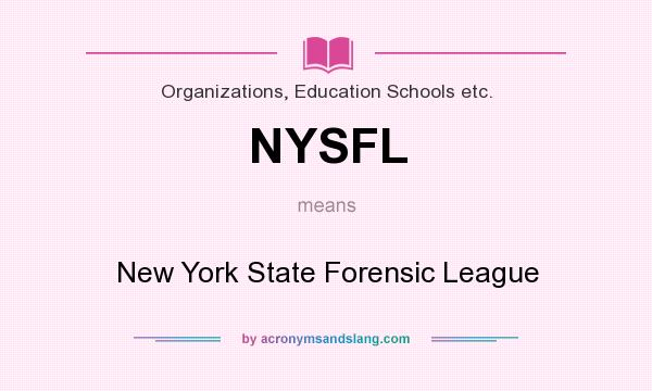 What does NYSFL mean? It stands for New York State Forensic League