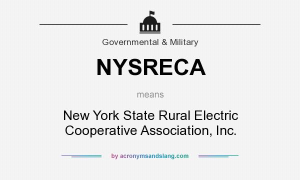 What does NYSRECA mean? It stands for New York State Rural Electric Cooperative Association, Inc.