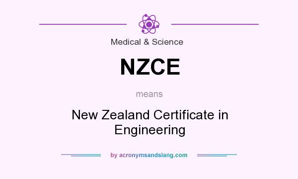 What does NZCE mean? It stands for New Zealand Certificate in Engineering