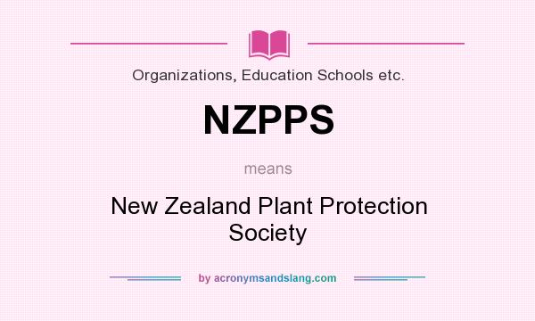 What does NZPPS mean? It stands for New Zealand Plant Protection Society