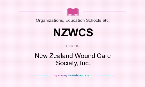 What does NZWCS mean? It stands for New Zealand Wound Care Society, Inc.