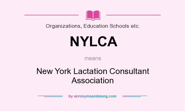 What does NYLCA mean? It stands for New York Lactation Consultant Association