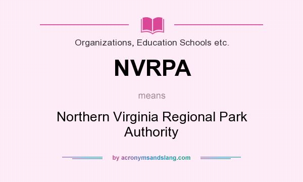 What does NVRPA mean? It stands for Northern Virginia Regional Park Authority