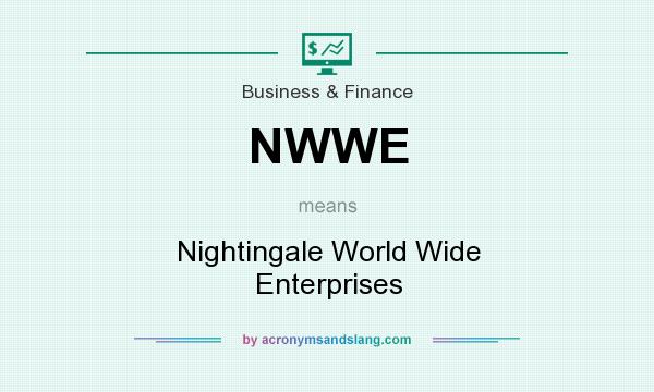 What does NWWE mean? It stands for Nightingale World Wide Enterprises