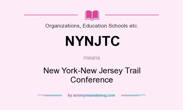 What does NYNJTC mean? It stands for New York-New Jersey Trail Conference