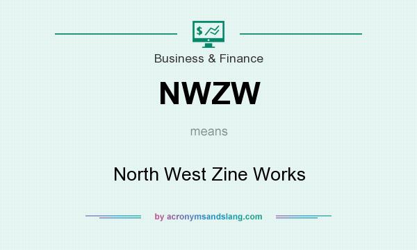 What does NWZW mean? It stands for North West Zine Works