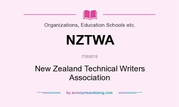 What does NZTWA mean? It stands for New Zealand Technical Writers Association