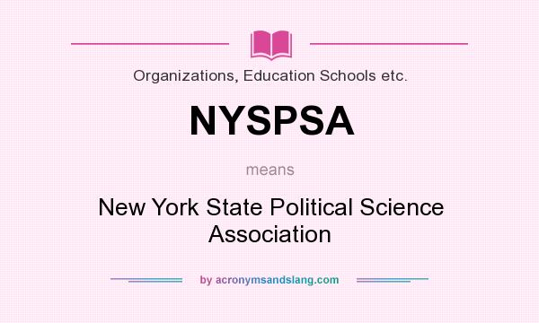 What does NYSPSA mean? It stands for New York State Political Science Association