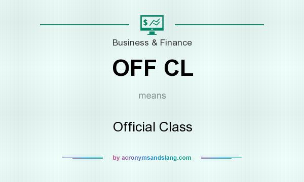 What does OFF CL mean? It stands for Official Class