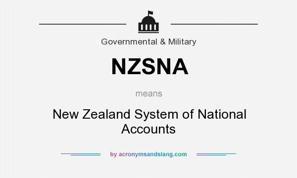 What does NZSNA mean? It stands for New Zealand System of National Accounts