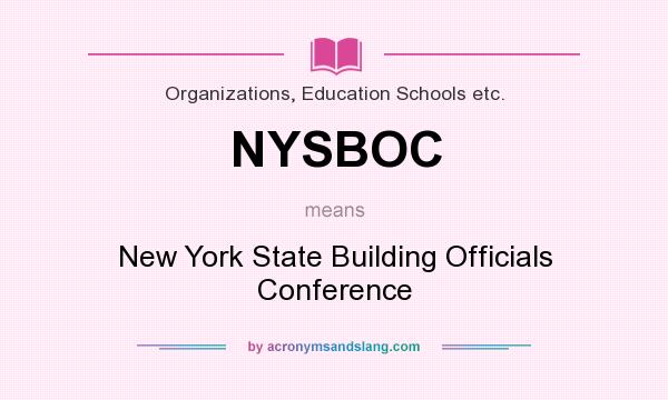What does NYSBOC mean? It stands for New York State Building Officials Conference