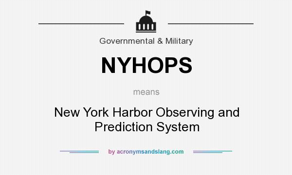 What does NYHOPS mean? It stands for New York Harbor Observing and Prediction System