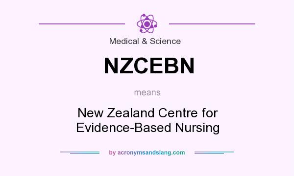 What does NZCEBN mean? It stands for New Zealand Centre for Evidence-Based Nursing