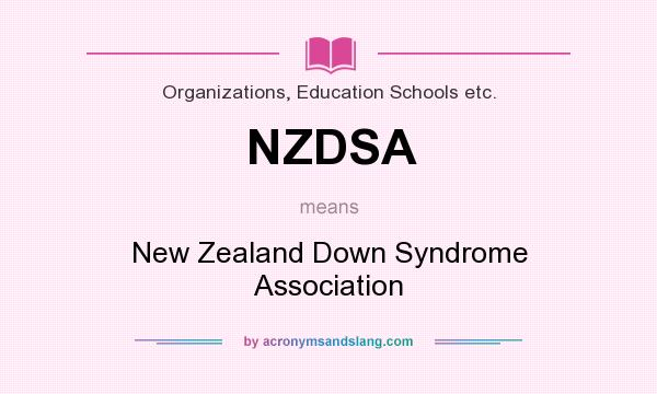 What does NZDSA mean? It stands for New Zealand Down Syndrome Association