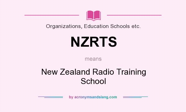 What does NZRTS mean? It stands for New Zealand Radio Training School