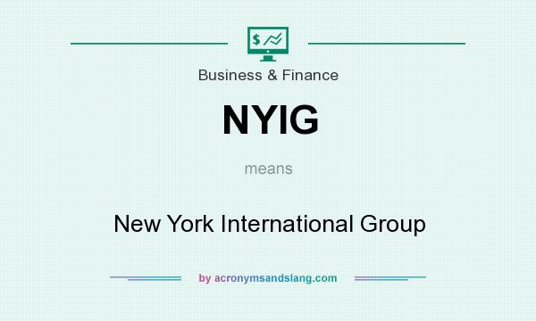 What does NYIG mean? It stands for New York International Group