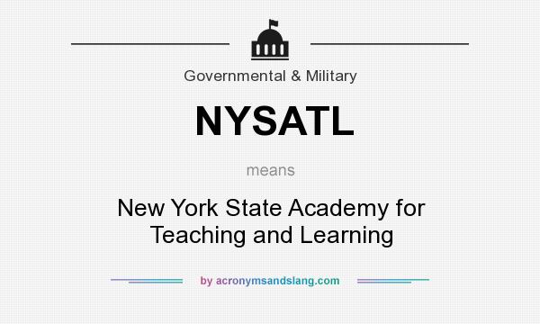 What does NYSATL mean? It stands for New York State Academy for Teaching and Learning