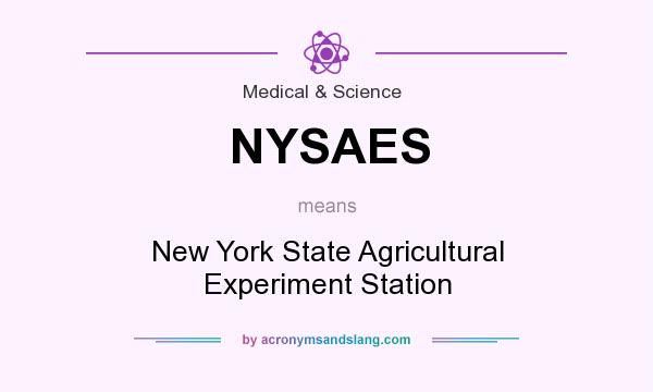 What does NYSAES mean? It stands for New York State Agricultural Experiment Station