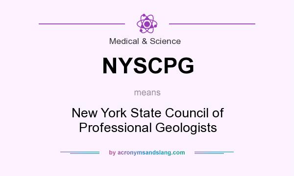 What does NYSCPG mean? It stands for New York State Council of Professional Geologists