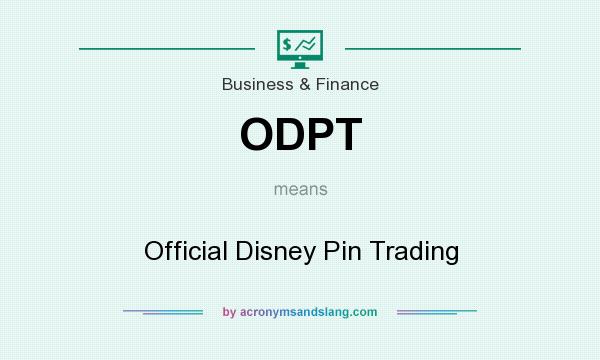 What does ODPT mean? It stands for Official Disney Pin Trading