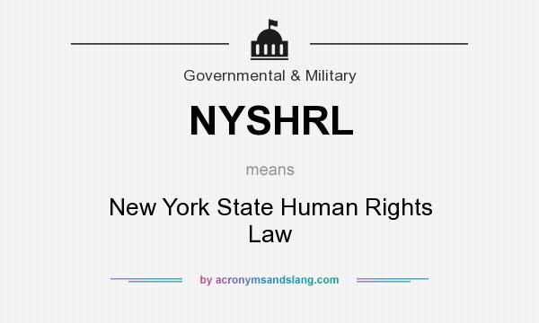 What does NYSHRL mean? It stands for New York State Human Rights Law