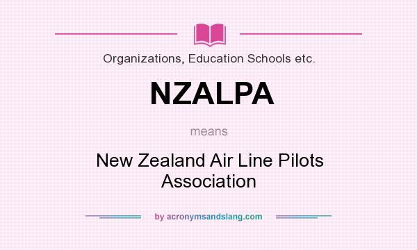 What does NZALPA mean? It stands for New Zealand Air Line Pilots Association