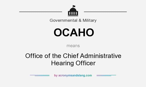 What does OCAHO mean? It stands for Office of the Chief Administrative Hearing Officer
