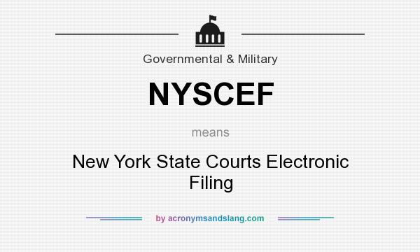 What does NYSCEF mean? It stands for New York State Courts Electronic Filing