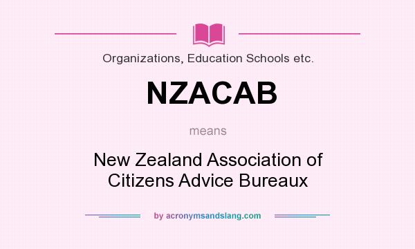 What does NZACAB mean? It stands for New Zealand Association of Citizens Advice Bureaux