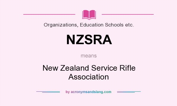What does NZSRA mean? It stands for New Zealand Service Rifle Association