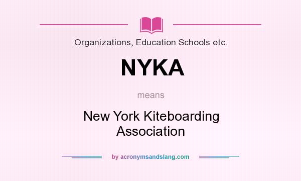 What does NYKA mean? It stands for New York Kiteboarding Association
